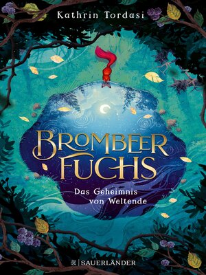 cover image of Brombeerfuchs – Das Geheimnis von Weltende